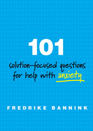 Cover art for 101 Solution-Focused Questions for Help with Anxiety