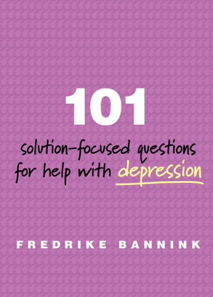 Cover art for 101 Solution-Focused Questions for Help with Depression