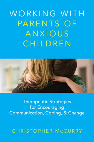 Cover art for Working with Parents of Anxious Children