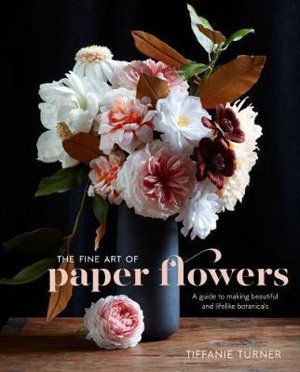 Cover art for Fine Art Of Paper Flowers