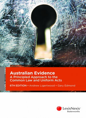 Cover art for Australian Evidence A Principled Approach to the Common Law and Uniform Acts