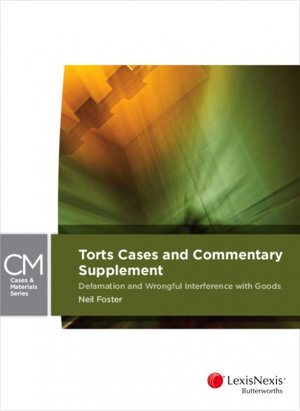 Cover art for Torts Cases and Commentary Supplement: Defamation and Wrongful Interference with Goods