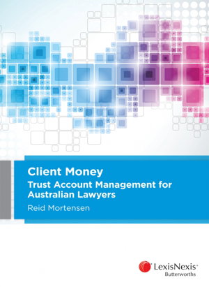 Cover art for Client Money Trust Account Management for Australian Lawyers