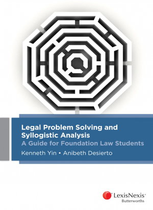Cover art for Legal Problem Solving and Syllogistic Analysis: A Guide for Foundation Law Students