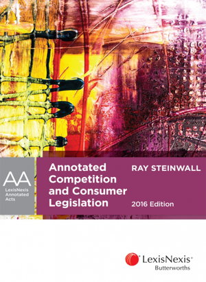 Cover art for Annotated Competition and Consumer Legislation, 2016 Edition