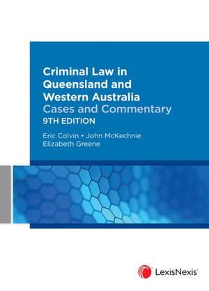 Cover art for Criminal Law in Queensland and Western Australia: Cases and Commentary