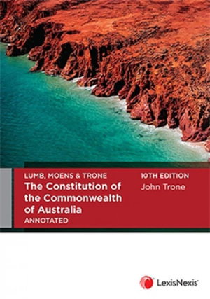 Cover art for Lumb, Moens & Trone The Constitution of The Commonwealth of Australia Annotated