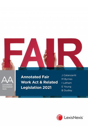 Cover art for Annotated Fair Work Act & Related Legislation, 2021 edition