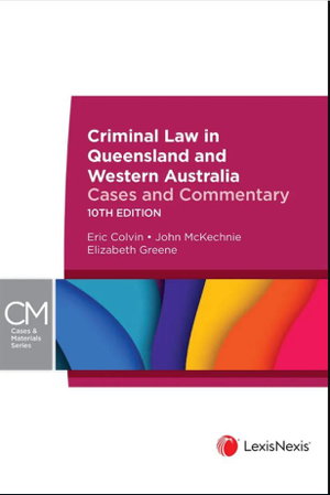Cover art for Criminal Law in Queensland and Western Australia Cases and Commentary