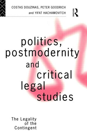 Cover art for Politics, Postmodernity and Critical Legal Studies