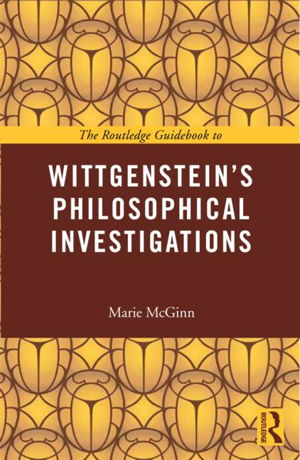 Cover art for Routledge Guidebook to Wittgenstein's Philosophical Investigations