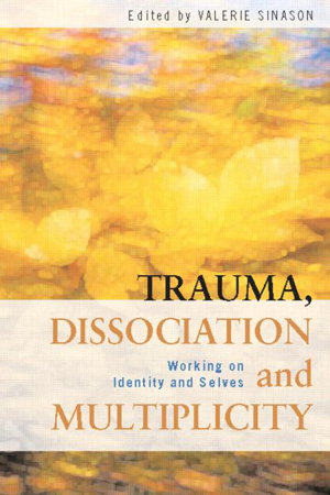 Cover art for Trauma, Dissociation and Multiplicity