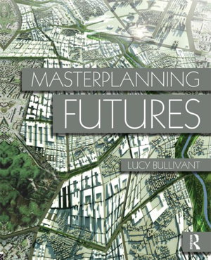 Cover art for Masterplanning Futures