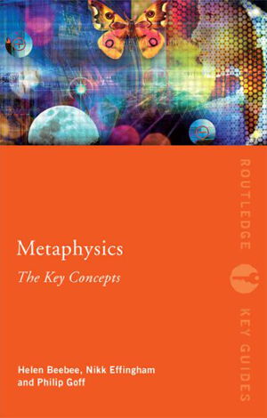 Cover art for Metaphysics The Key Concepts