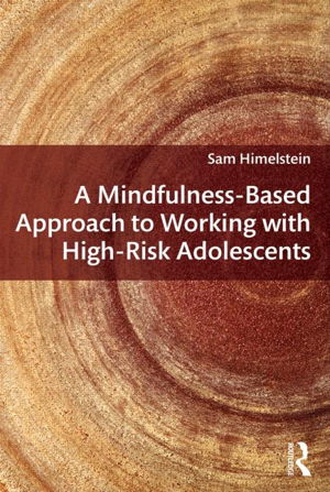 Cover art for Mindfulness-Based Approach to Working with High-Risk Adolescents