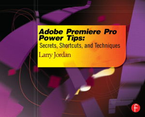 Cover art for Adobe Premiere Pro Power Tips