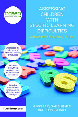 Cover art for Assessing Children with Specific Learning Difficulties A Teacher's Practical Guide