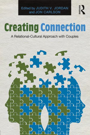 Cover art for Creating Connection A Relational-Cultural Approach with