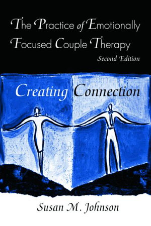 Cover art for Practice of Emotionally Focused Couple Therapy Creating