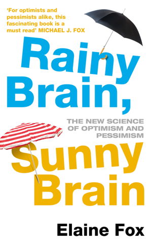 Cover art for Rainy Brain Sunny Brain the New Science of Optimism and Pessimism