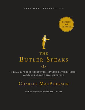 Cover art for Butler Speaks A Return to Proper Etiquette Stylish Entertaining and the Art of Good Housekeeping
