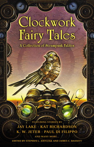 Cover art for Clockwork Fairy Tales: A Collection of Steampunk Fables