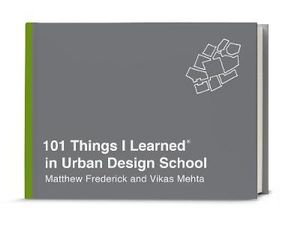 Cover art for 101 Things I Learned in Urban Design School