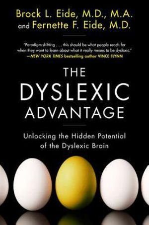 Cover art for The Dyslexic Advantage Unlocking the Hidden Potential of theDyslexic Brain