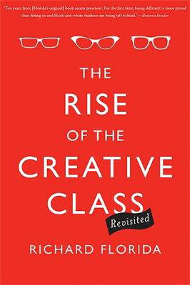 Cover art for The Rise of the Creative Class--Revisited