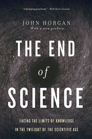 Cover art for End Of Science Facing The Limits Of Knowledge In The