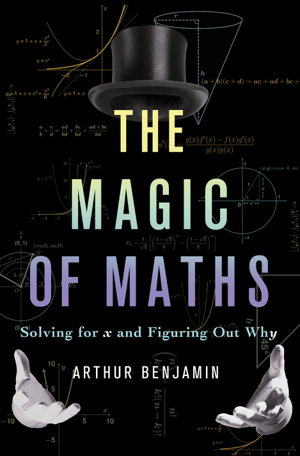 Cover art for Magic of Maths Solving for x and Figuring Out Why