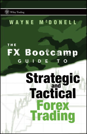 Cover art for The FX Bootcamp Guide to Strategic and Tactical Forex Trading