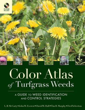 Cover art for Color Atlas of Turfgrass Weeds - A Guide to Weed Identification and Control Strategies 2e +CD