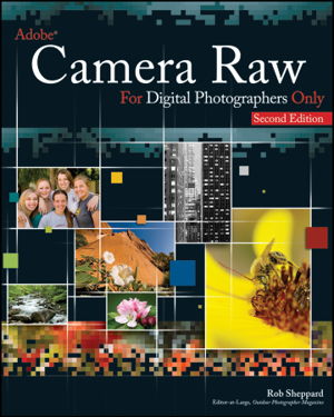 Cover art for Adobe Camera Raw for Digital Photographers Only