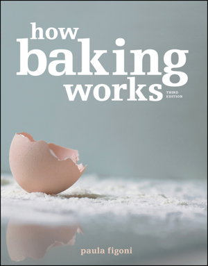Cover art for How Baking Works - Exploring the Fundamentals of Baking Science, 3e