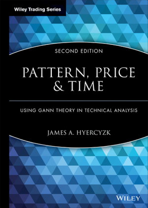 Cover art for Pattern, Price and Time - Using Gann Theory in Technical Analysis