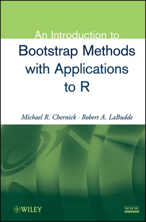 Cover art for An Introduction to Bootstrap Methods with Applications to R