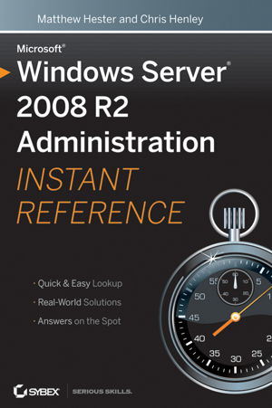 Cover art for Microsoft Windows Server 2008 R2 Administration Instant Reference