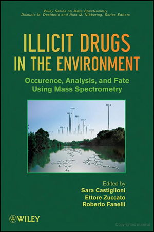 Cover art for Illicit Drugs in the Environment Occurrence Analysis and Fate Using Mass Spectrometry