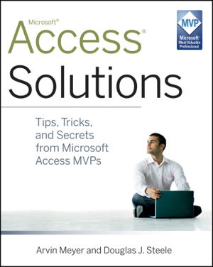 Cover art for Access 2010 Solutions Tips Tricks and Secrets from Access MVPs