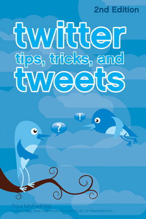 Cover art for Twitter Tips Tricks and Tweets 2nd Edition