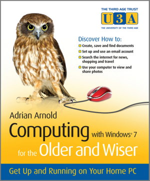 Cover art for Computing with Windows 7 for the Older and Wiser