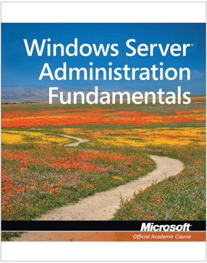 Cover art for 98-365: Windows Server Administration Fundamentals