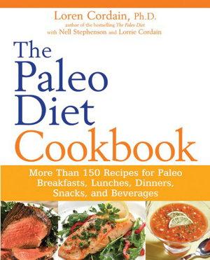 Cover art for Paleo Diet Cookbook More Than 150 Recipes for Paleo