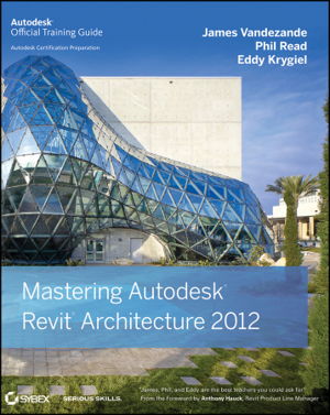 Cover art for Mastering Autodesk Revit Architecture 2012