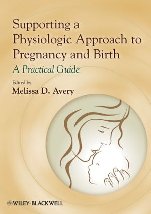 Cover art for Supporting a Physiologic Approach to Pregnancy and Birth