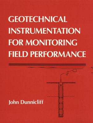 Cover art for Geotechnical Instrumentation for Monitoring Field Performance