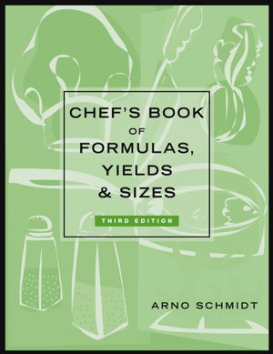 Cover art for Chef's Book of Formulas, Yields, and Sizes
