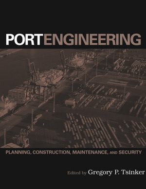 Cover art for Port Engineering - Planning, Construction, Maintenance and Security
