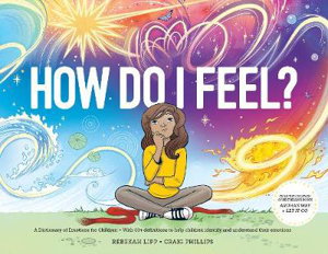 Cover art for How Do I Feel ? A Dictionary of Emotions for Children - With60+ definitions to help children identify and understand th